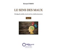 Le sens des maux : Tome 4