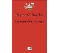 Le sens des valeurs Raymond Boudon (Auteur)