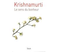 Le sens du bonheur - Jiddu Krishnamurti - Stock - broché - Essai