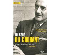 Le sens du courant : La vie d'Henri-Georges Doll, inventeur