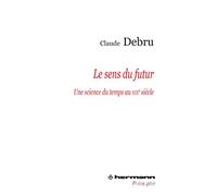 Le sens du futur: Une science du temps au XIXe siècle