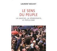 Le sens du peuple – La gauche, la démocratie, le populisme – Gallimard