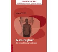Le sens du plaisir: Des synesthésies proustiennes