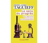 Le sens du progrès Pierre-André Taguieff (Auteur)