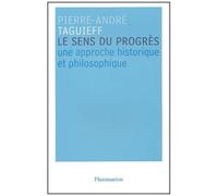 Le sens du progrès – Une approche historique et philosophique – Flammarion