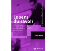 Le sens du savoir: Éléments pour une théorie de l'action conjointe en didactique