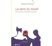 Le sens du travail: Chronique de la modernisation au guichet