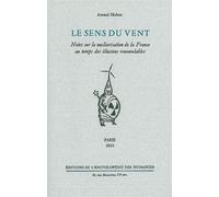Le Sens du vent Notes sur la nucléarisation de la France - Arnaud Michon - Encyclopedie Des Nuisances Eds - broché - Essai
