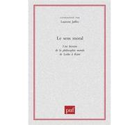Le sens moral Laurent Jaffro (Coordination éditoriale)