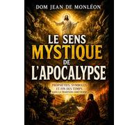 Le sens mystique de l'Apocalypse