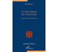 Le sens perdu de l'écriture Jean Borella (Auteur)