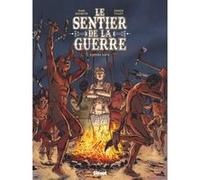 Le Sentier de la guerre - Tome 02 Marc Bourgne (Auteur), Didier Pagot (Dessinateur)