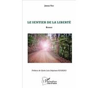 Le sentier de la liberté Roman - Jonas Yao - L'harmattan - broché - Roman
