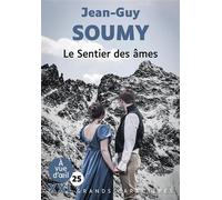 Le sentier des ames (xxl corps 25) Grands caractères, édition accessible pour les malvoyants - Jean-Guy Soumy - A Vue D'oeil - broché - Roman
