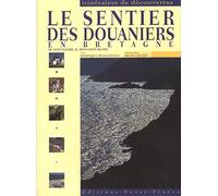 Le Sentier Des Douaniers En Bretagne. De Saint-Nazaire Au Mont Saint-Michel