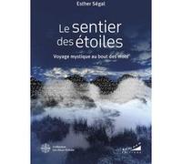 Le Sentier des étoiles - Voyage mystique au bout des mots