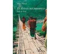 Le sentier des immortels Inde du Nord - Thierry Robinet - L'harmattan - broché - Essai
