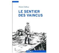 Le sentier des vaincus: Les silences de la guerre