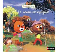 Le sentier des voyageurs - Edmond et Lucy - Album dès 4 ans