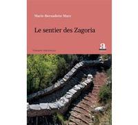Le sentier des Zagoria Marie-Bernadette Mars (Auteur)