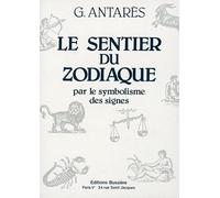 Le Sentier du zodiaque par le symbolisme des signes