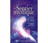 Le Sentier Mystique ...Retour Au Coeur De Dieu