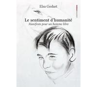 Le sentiment d’humanité : Manifeste pour un homme libre