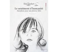 Le sentiment d’humanité : Manifeste pour une femme libre