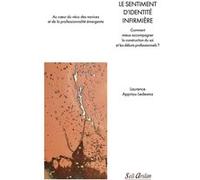 Le sentiment d’identité infirmière Laurence Appriou Ledesma (Auteur)