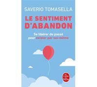Le Sentiment d'abandon - Saverio Tomasella - Lgf - Poche - Essai