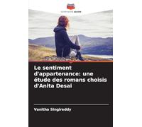 Le sentiment d'appartenance: une étude des romans choisis d'Anita Desai