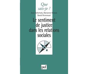 Le sentiment de justice dans les relations sociales - Jean Kellerhals - Que Sais-Je - broché - Etude