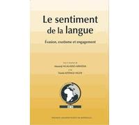 Le Sentiment De La Langue : Évasion, Exotisme Et Engagement