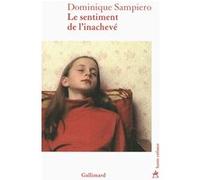 Dominique Sampiero – Le sentiment de l'inachevé – Roman – Broché