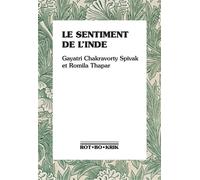 Le sentiment de l'Inde - Gayatri Chakravorty Spivak - Rot-Bo-Krik - relié - Essai