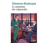 Le sentiment des crépuscules - Clémence Boulouque - Gallimard - Poche - Roman
