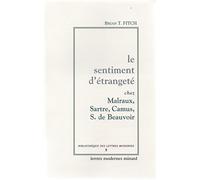 Le sentiment d'étrangeté chez Malraux - Sartre - Camus- Simone de Beauvoir [Broché] Brian T. Fitch
