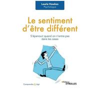 Laurie Hawkes – Le sentiment d'être différent – S'épanouir quand on n'entre pas dans les cases