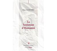 Le sentiment d'humanité - Elsa Godart - Ovadia Eds - broché - Essai