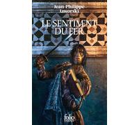Jean-Philippe Jaworski – Le sentiment du fer – Récits du Vieux Royaume – Poche