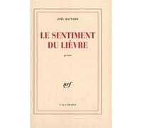 Joël Bastard – Le sentiment du lièvre – Poésie – Broché (Gallimard)
