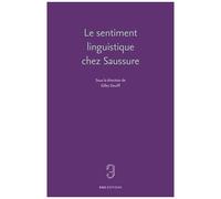 Le Sentiment Linguistique Chez Saussure
