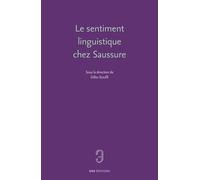 Le sentiment linguistique chez Saussure