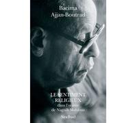 Le Sentiment religieux dans l'oeuvre de Naguib Mahfouz - Bacima Ajjan-boutrad - Sindbad-Actes Sud - broché - Essai