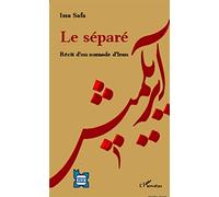 Issa Safa – Le séparé – Récit d'un nomade d'Iran – Broché