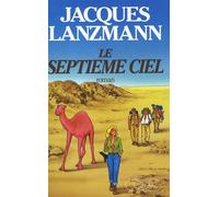 Le septième ciel - Jacques Lanzmann - Lattes - broché - Livre