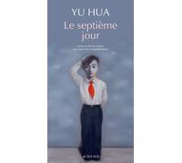 Hua Yu – Le septième jour – Roman – Broché