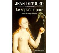 Le Septieme Jour - Recits Des Temps Bibliques