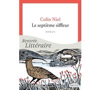 Le Septième siffleur - Colin Niel - Seuil - ebook (ePub) - Roman
