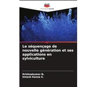 Le séquençage de nouvelle génération et ses applications en sylviculture